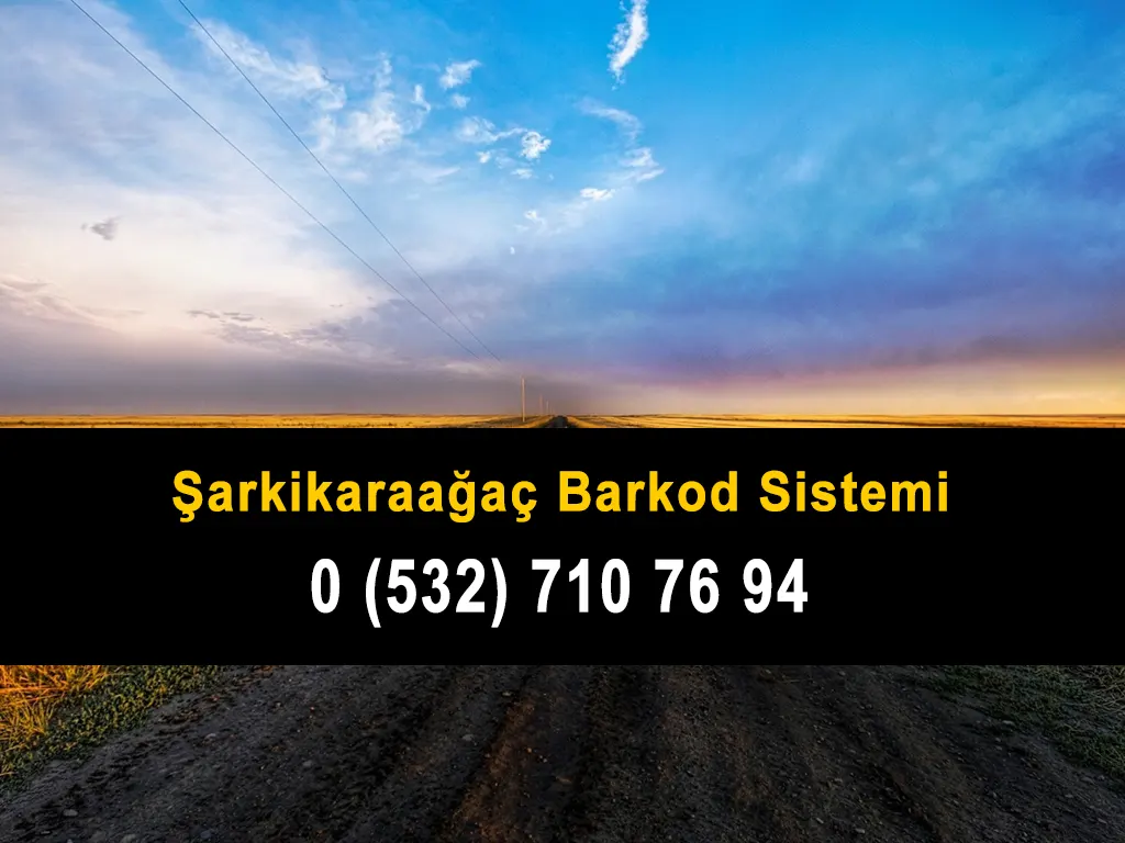 Şarkikaraağaç Barkod Sistemi